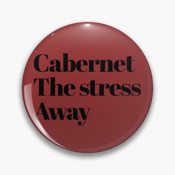Artikelvorschau, Cabernet den Stress weg entworfen und verkauft von dinobouldering.