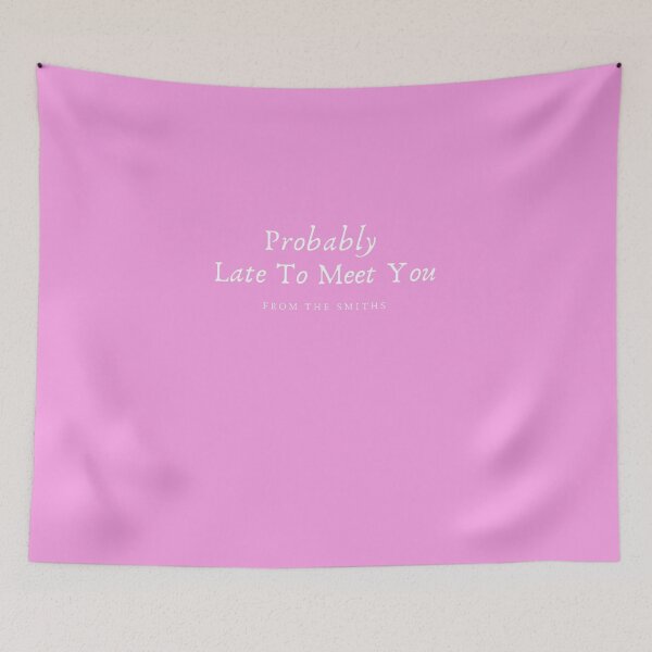 Item preview, Probably  late to meet you from smith unisex funny shirt designed and sold by THESRICHA65.