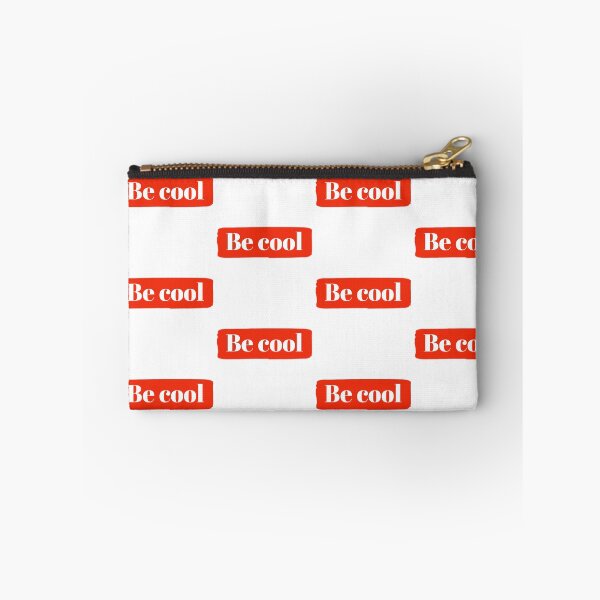 Item preview, Be cool simple designed and sold by Erick  Tezó.