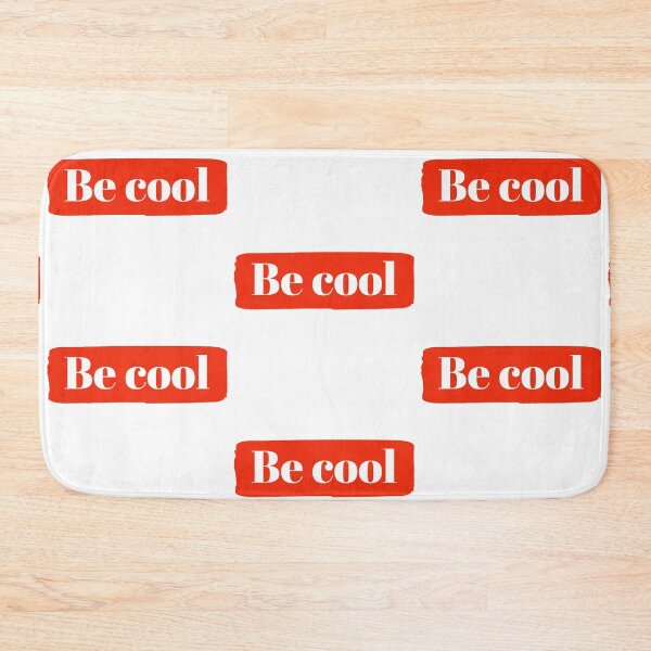 Item preview, Be cool simple designed and sold by Erick  Tezó.