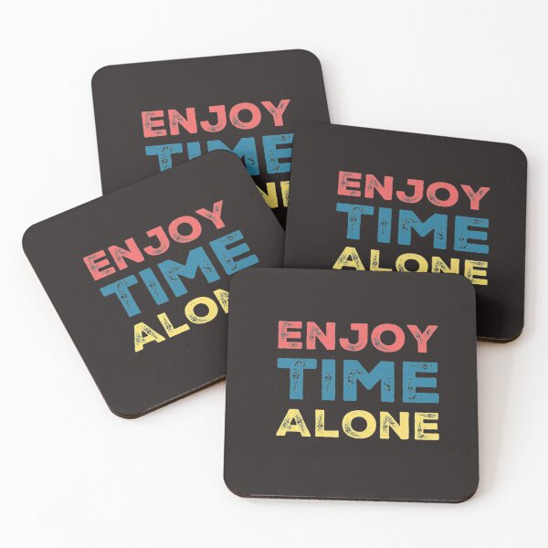 Item preview, Enjoy time alone designed and sold by Legacy Supreme.