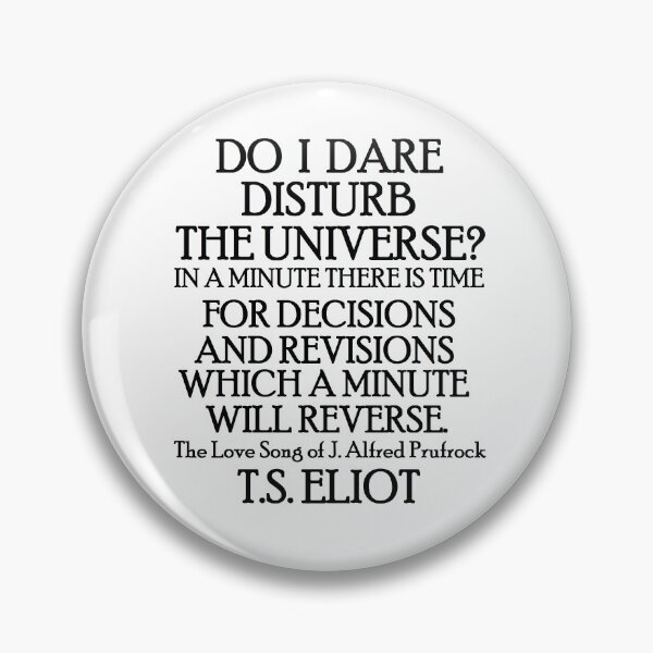 Item preview, Do I dare disturb the universe? designed and sold by silentstead.