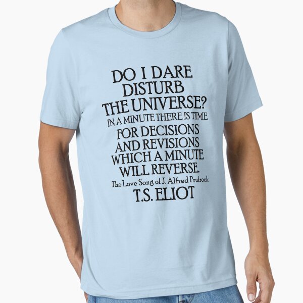 Item preview, Do I dare disturb the universe? designed and sold by silentstead.