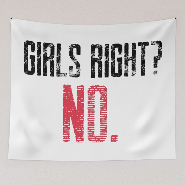 Item preview, Girls Right? No. designed and sold by NikStore.