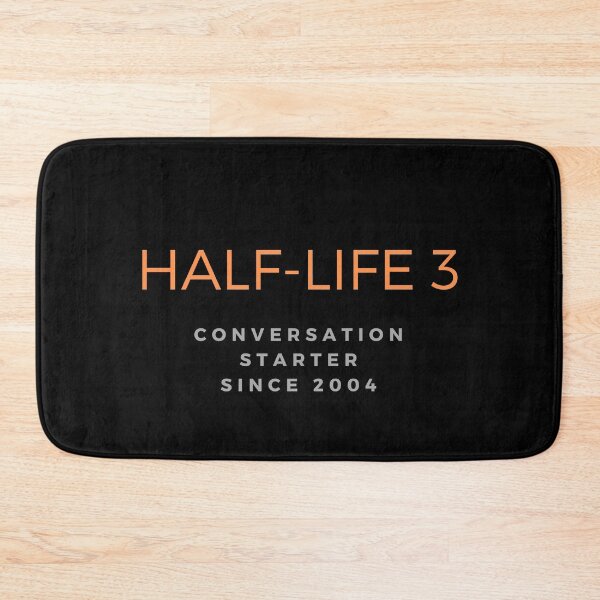 Item preview, Half-Life 3 - Conversation Starter since 2004 designed and sold by ubaDesigns.