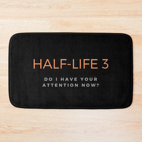 Item preview, Half-Life 3 - Do I have your attention now? designed and sold by ubaDesigns.
