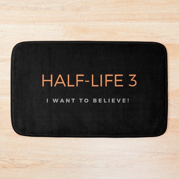 Item preview, Half-Life 3 - I want to believe! designed and sold by ubaDesigns.