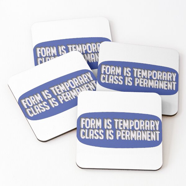 Item preview, Form is Temporary, Class is Permanent designed and sold by Sports4U.