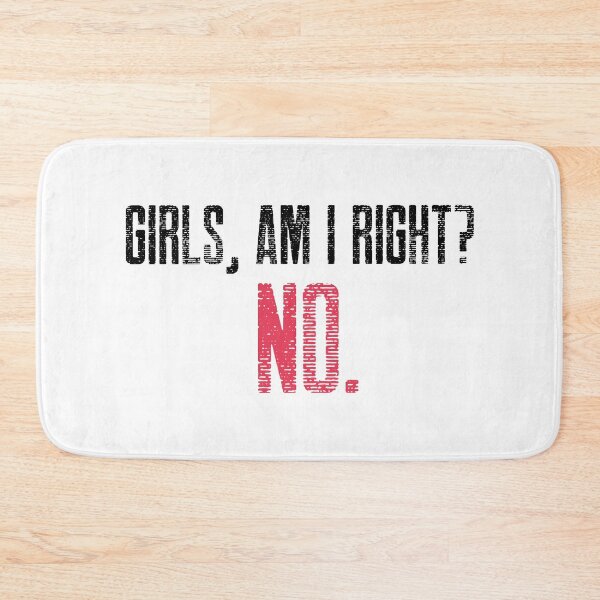 Item preview, Girls, Am I Right? designed and sold by NikStore.