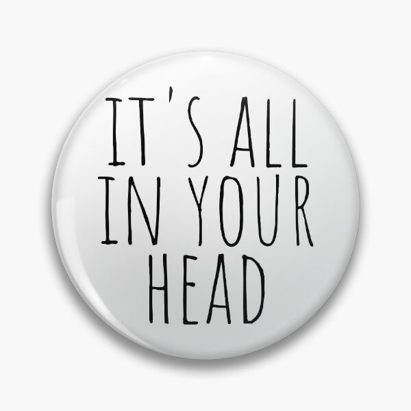 Item preview, It's all in your head designed and sold by cutelittletext.