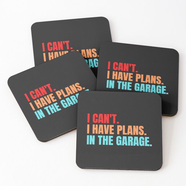 Item preview, Can't I Have Plans In The Garage designed and sold by MohitJain1109.