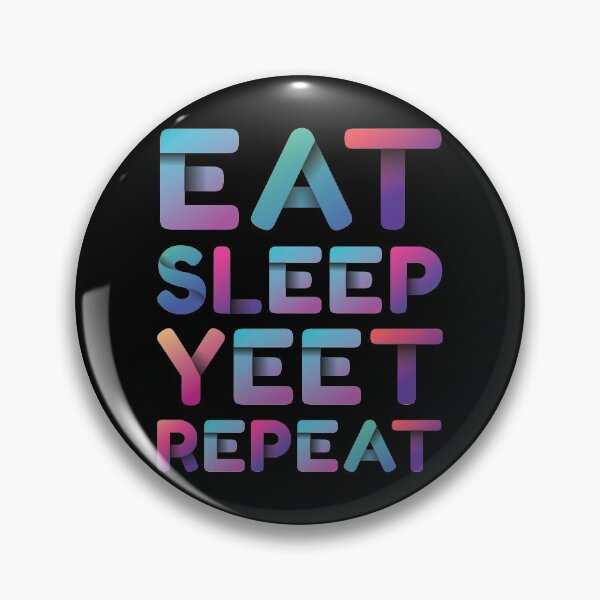 Item preview, Eat Sleep Yeet Repeat designed and sold by ZodesignArt.