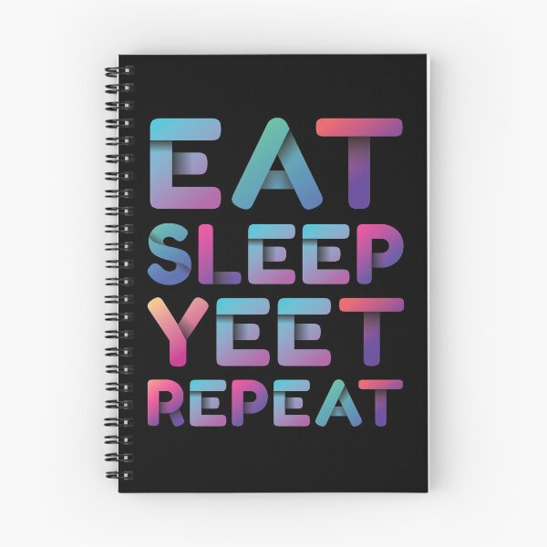 Item preview, Eat Sleep Yeet Repeat designed and sold by ZodesignArt.