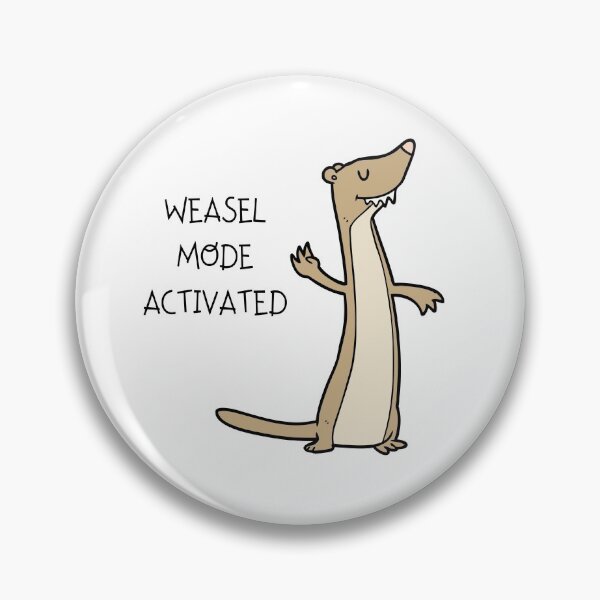 Item preview, Weasel Mode activated, funny gift, cheeky design  designed and sold by Isha Dibua.