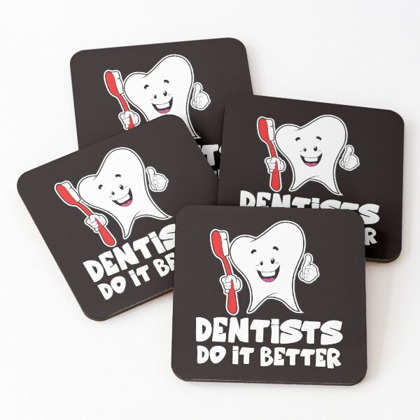 Item preview, Dentists Do It Better designed and sold by Majesticoo.