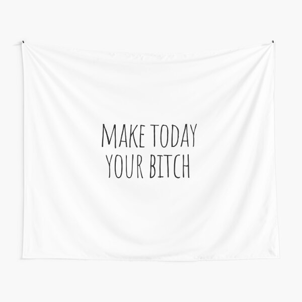 Item preview, Make today your bitch designed and sold by cutelittletext.