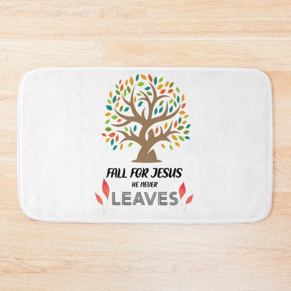 Item preview,  Fall for jesus he never leaves designed and sold by Designhub14.