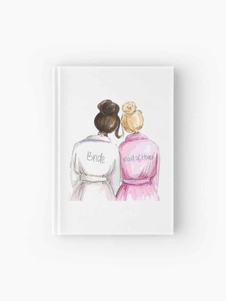 Wedding Gifts/Bridal Shower Gifts - Best Cute Engagement Gift for Her, Bride,  Maid of Honor, Women, Best Friend or Sister - Bride and Maid of Honor  Hardcover Journal for Sale by premiertreats
