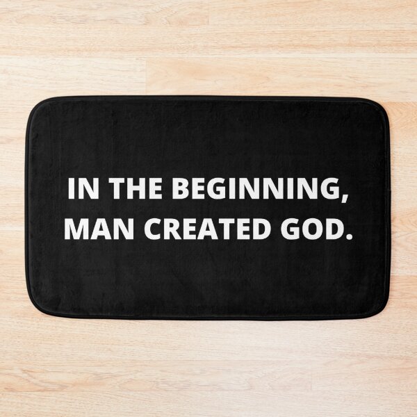 Item preview, In the Beginning, Man created God designed and sold by Printd.