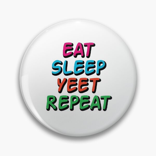 Item preview, Eat Sleep Yeet Repeat designed and sold by ZodesignArt.