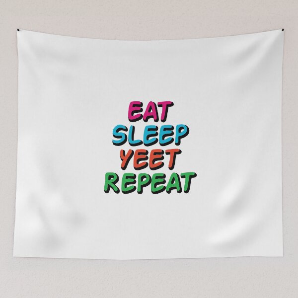Item preview, Eat Sleep Yeet Repeat designed and sold by ZodesignArt.