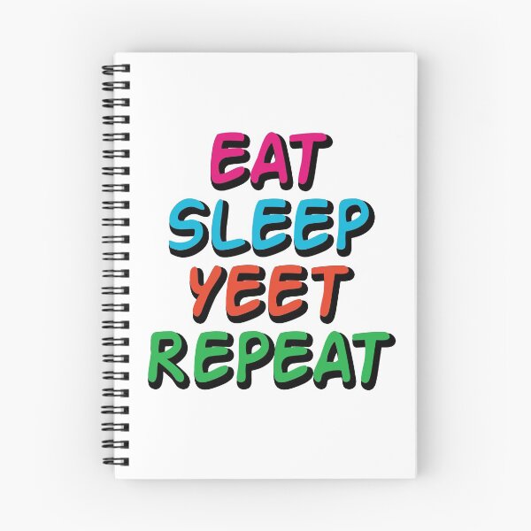 Item preview, Eat Sleep Yeet Repeat designed and sold by ZodesignArt.
