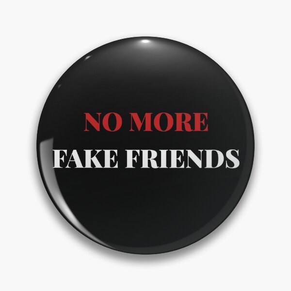 Item preview, NO MORE FAKE FRIENDS designed and sold by WOWSOMETHINGNEW.