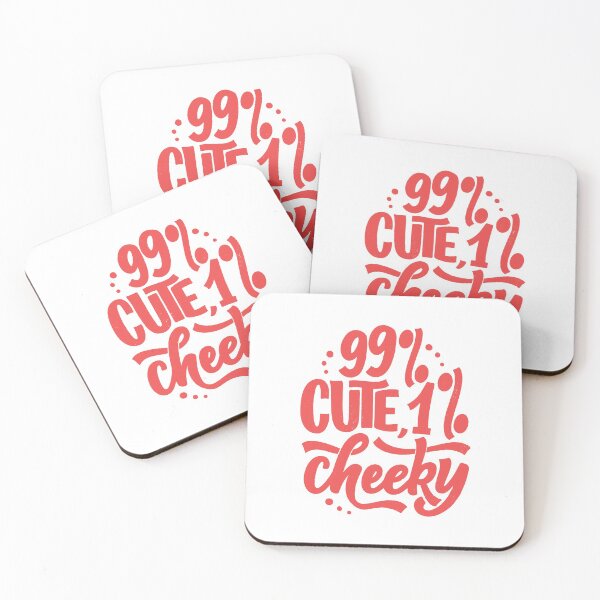 Item preview, 99% Cute 1% Cheeky designed and sold by TotalityDesigns.