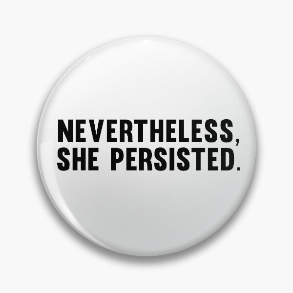 Item preview, Nevertheless, She Persisted  designed and sold by corbrand.