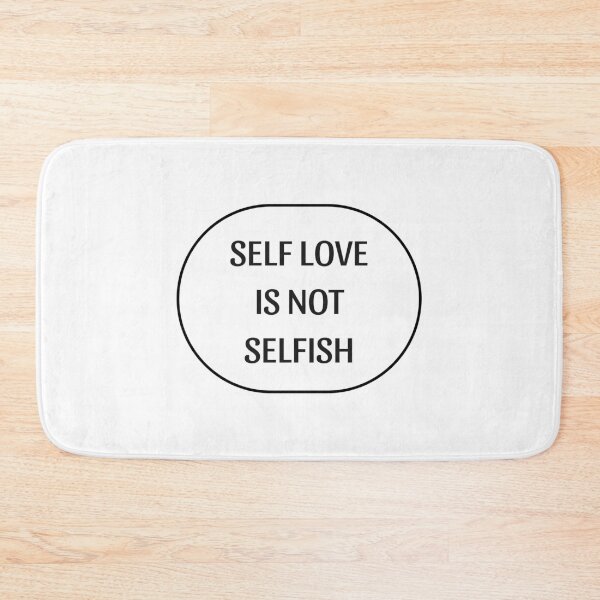 Item preview,  Self love is not selfish designed and sold by Inspirationmotivation.