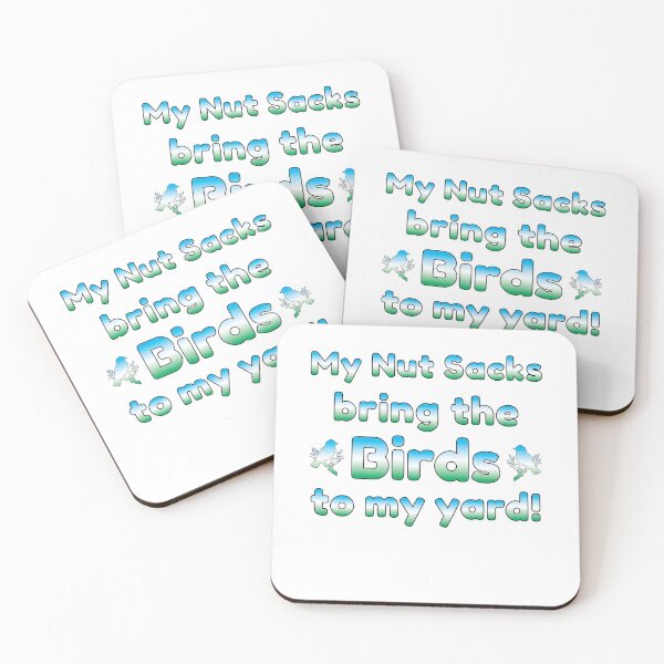 Item preview, My Nut Sacks bring the Birds to my yard! designed and sold by Harlake.