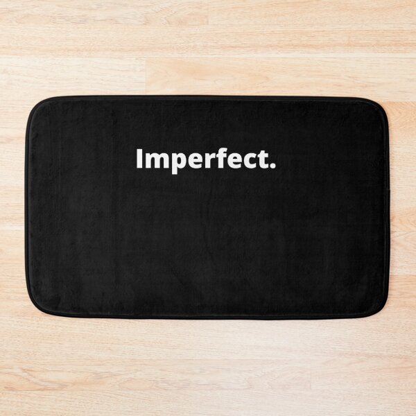 Item preview, Imperfect. designed and sold by MeMerchNDice.