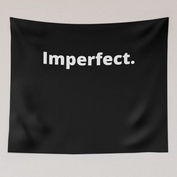 Item preview, Imperfect. designed and sold by MeMerchNDice.