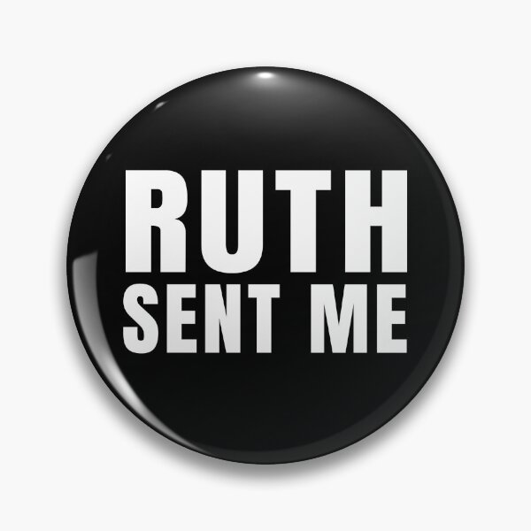 Item preview, Ruth Sent US notorious RBG Vote 2020 dump trump #ruthsentme #ruthless designed and sold by Fatimah Saeed.