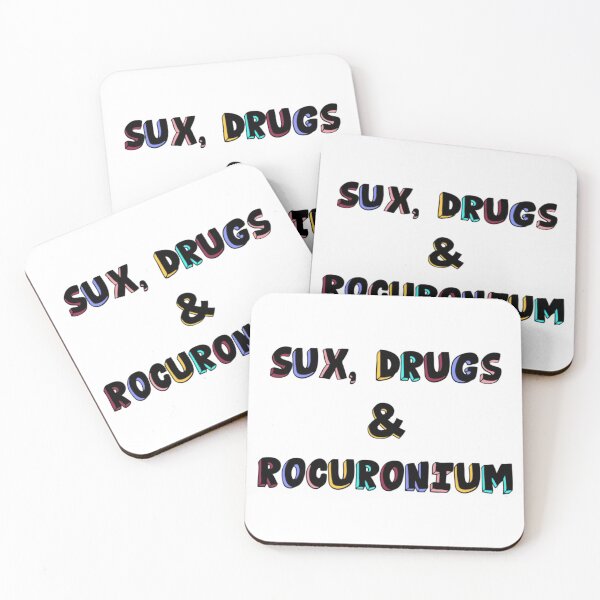 Item preview, Sux Drugs and Rocuronium Anesthesia designed and sold by VersiMerch.
