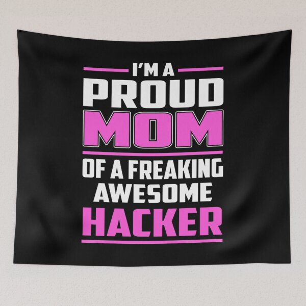 Item preview, Proud MOM Hacker designed and sold by MorrisKesten.