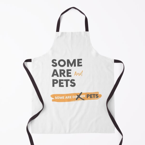 Item preview, Some are Pets, and Some are Pets designed and sold by VeganByDvir.