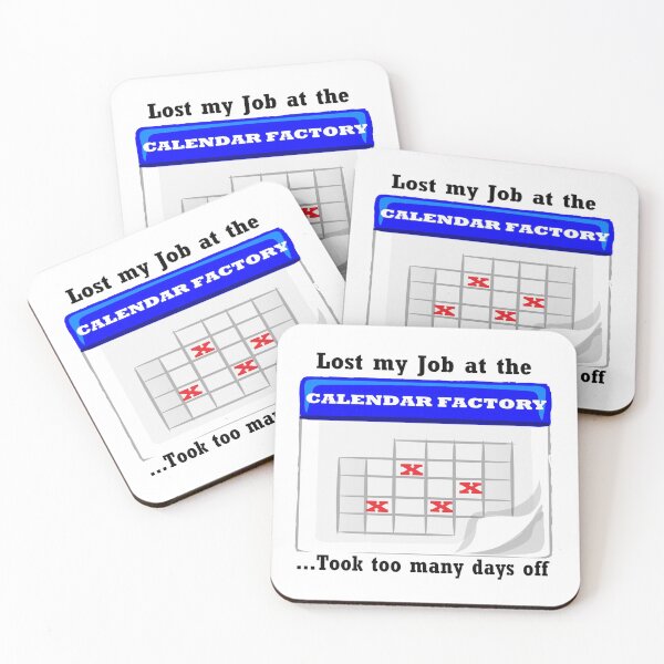 Item preview, Days off at the calendar factory designed and sold by PillowPuns.