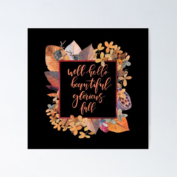 Item preview, Well hello beautiful glorious fall designed and sold by ElenaDanilo.