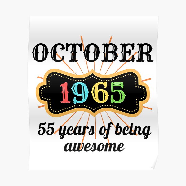 Details about   Remembering The Year 1965 55th Birthday Fifty-Five 11x14 Unframed Art Print 