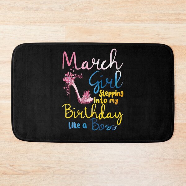 Item preview, March Girl Stepping Into My Birthday Like a Boss designed and sold by autlu.