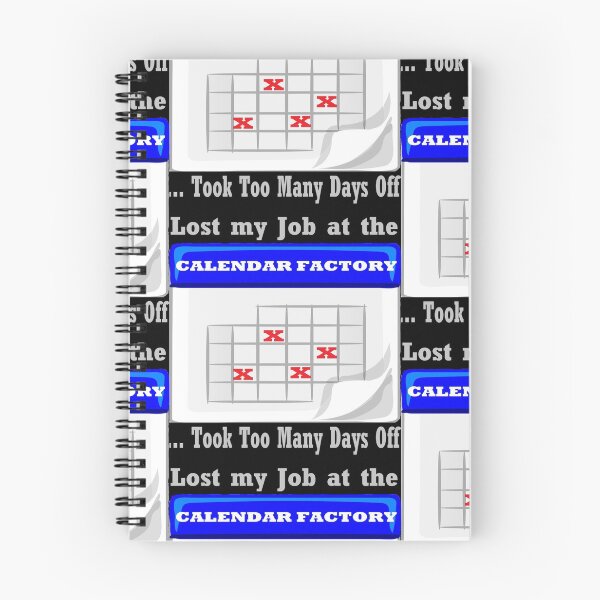 Item preview, Days off at the calendar factory designed and sold by PillowPuns.