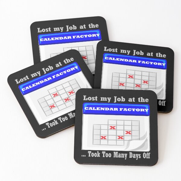 Item preview, Days off at the calendar factory designed and sold by PillowPuns.