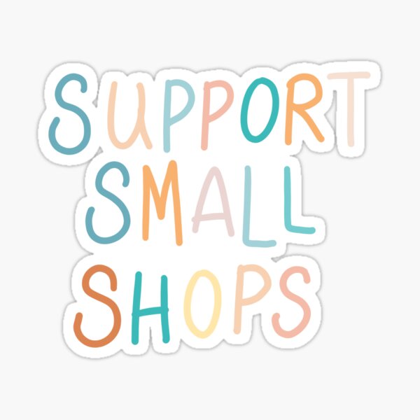 Item preview, Support small shops designed and sold by pinkfridgebr.