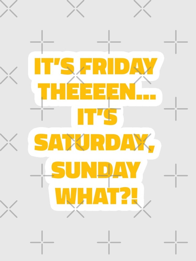 Its Friday Then It's Saturday Sunday Tekst "F1 Lando Norris Funny Radio It's Friday Then It's Saturday Sunday What