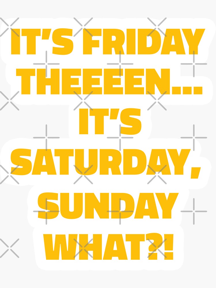 Its Friday Then It's Saturday Sunday Tekst "F1 Lando Norris Funny Radio It's Friday Then It's Saturday Sunday What