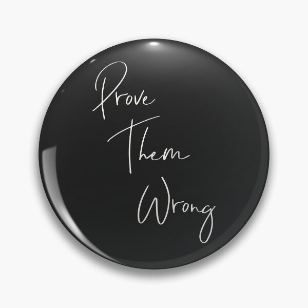 Item preview, Prove Them Wrong Inspirational Quote designed and sold by JuneJournal.