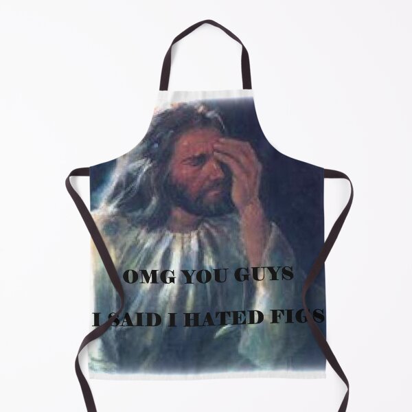 Item preview, OMG You Guys I Said I Hated Figs LGBT Jesus Meme designed and sold by LuckyKermit.
