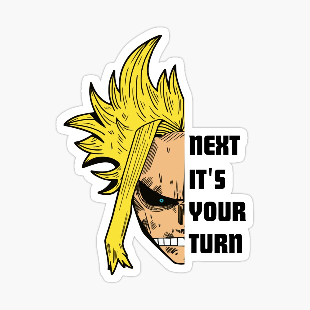 All Might Next It S Your Turn Greeting Card By Nicolegrace Redbubble