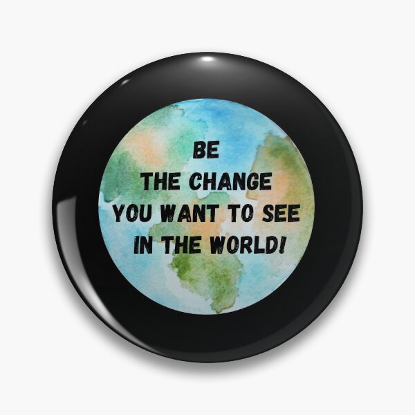 Item preview, Be the Change you want to see in the world - Mahatma Gandhi Saying designed and sold by conceptDVS.